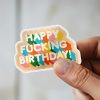 Man holding Happy Fucking Birthday funny gift sticker