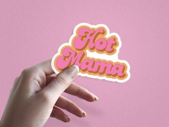 Woman holding Hot Mamma sexy mom sticker