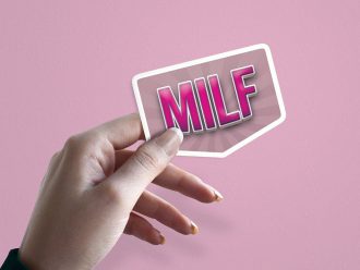 Woman holding MILF Mother's Day sticker