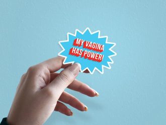 Woman holding My Vagina Has Power women's rights sticker